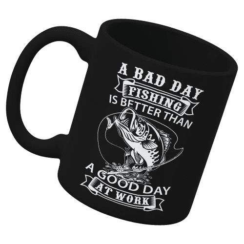 A Bad Day At Fishing 11oz Mug