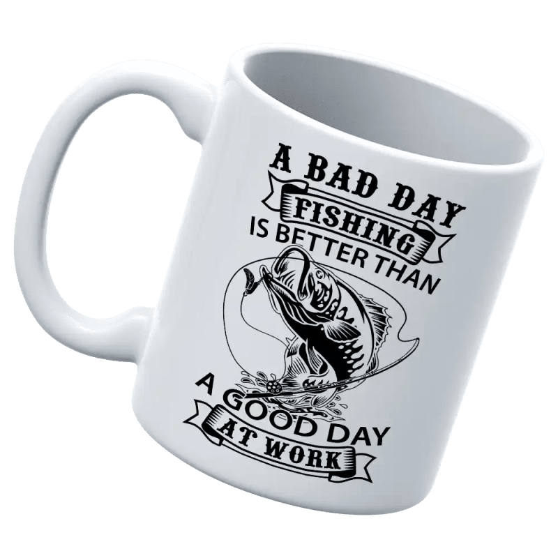 A Bad Day At Fishing 11oz Mug