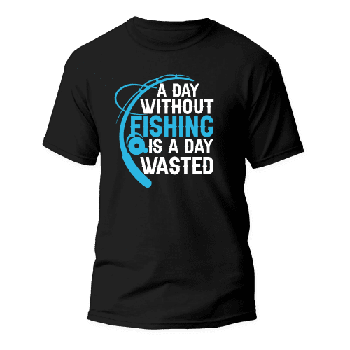 A Day Without Fishing Man T-Shirt