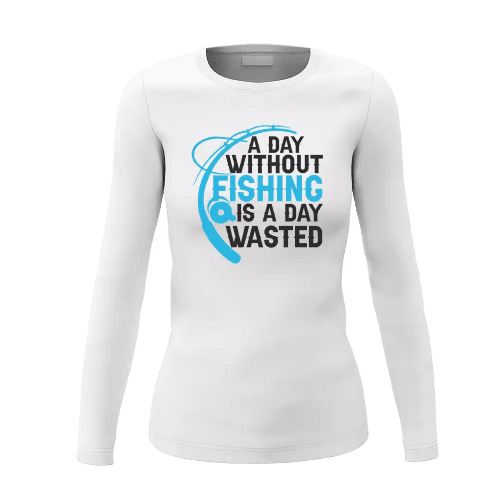 A Day Without Fishing Women Long Sleeve Shirt