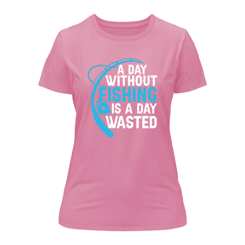 A Day Without Fishing T-Shirt for Women