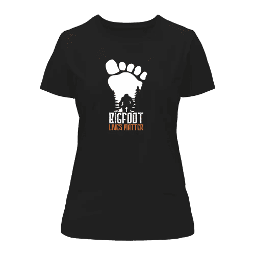 Bigfoot Lives Matter T-Shirt for Women