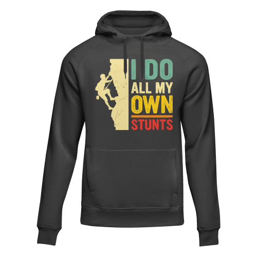 Climbing I Do All My Own Stunts Unisex Hoodie