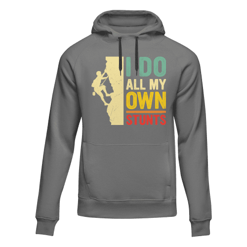 Climbing I Do All My Own Stunts Unisex Hoodie