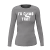 Climbing I'd Climb That Women Long Sleeve Shirt