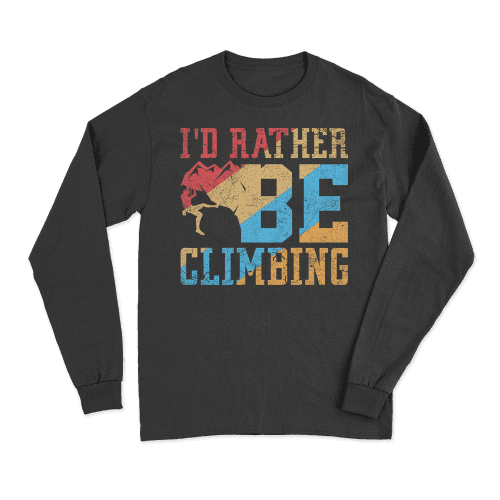 Climbing I'd Rather Be Climbing Men Long Sleeve Shirt