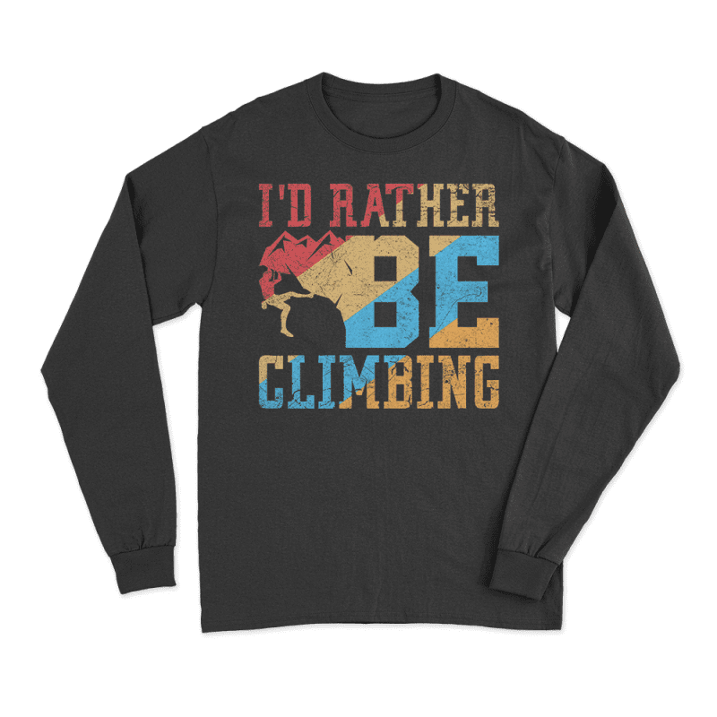 Climbing I'd Rather Be Climbing Men Long Sleeve Shirt