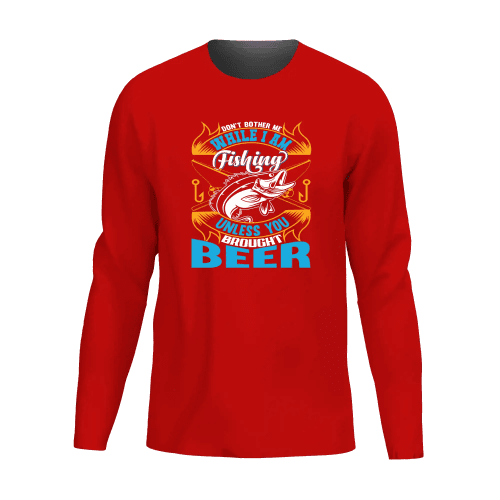 Don't Bother Me While I'm Fishing Men Long Sleeve Shirt