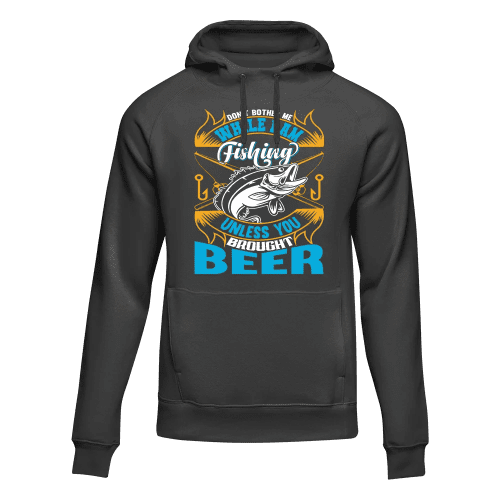 Don't Bother Me While I'm Fishing Unisex Hoodie