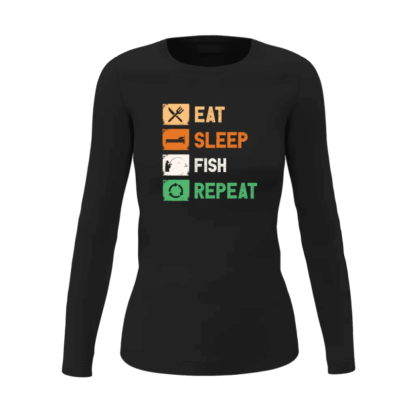 Eat Sleep Fishing Repeat Women Long Sleeve Shirt