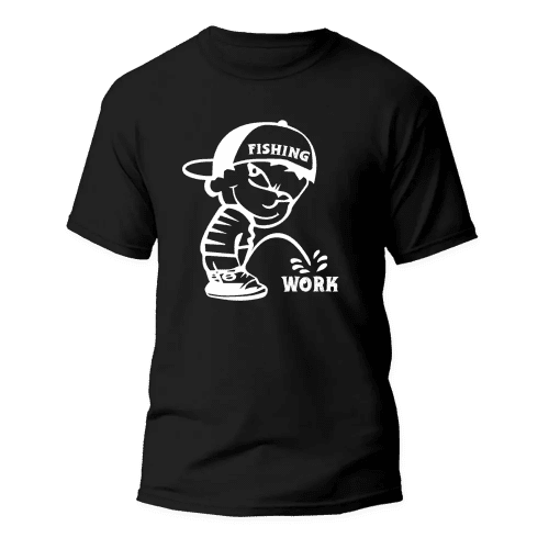 Fishing And Work Man T-Shirt