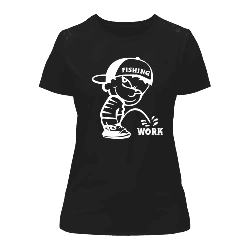 Fishing And Work T-Shirt for Women