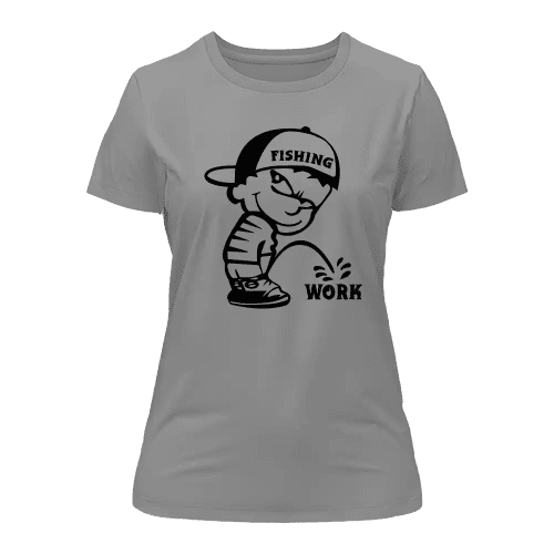 Fishing And Work T-Shirt for Women