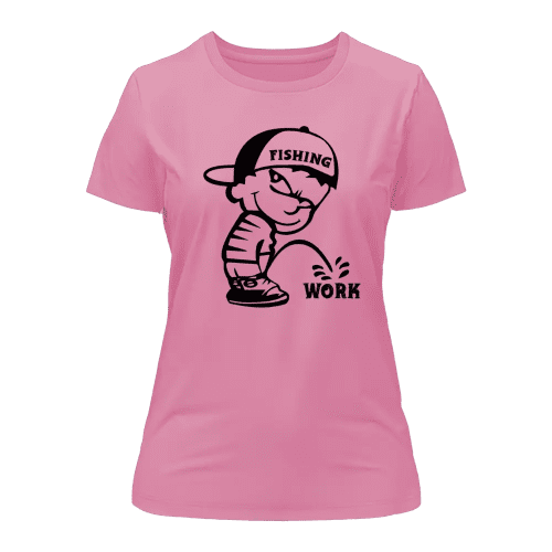 Fishing And Work T-Shirt for Women