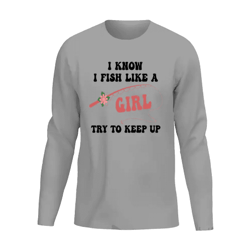 I Fish Like A Girl Men Long Sleeve Shirt