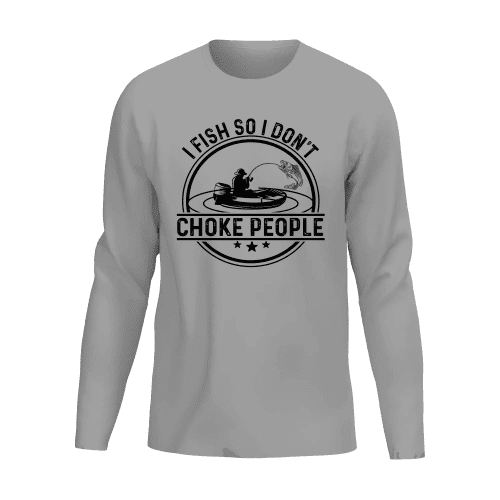 I Fish So I Don't Choke People v2 Men Long Sleeve Shirt