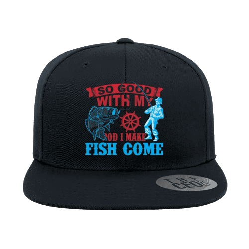 I Make Fish Come Embroidered Flat Bill Cap