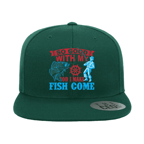 I Make Fish Come Embroidered Flat Bill Cap