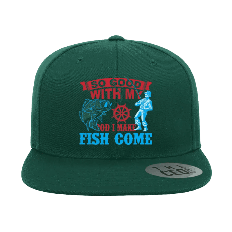 I Make Fish Come Embroidered Flat Bill Cap