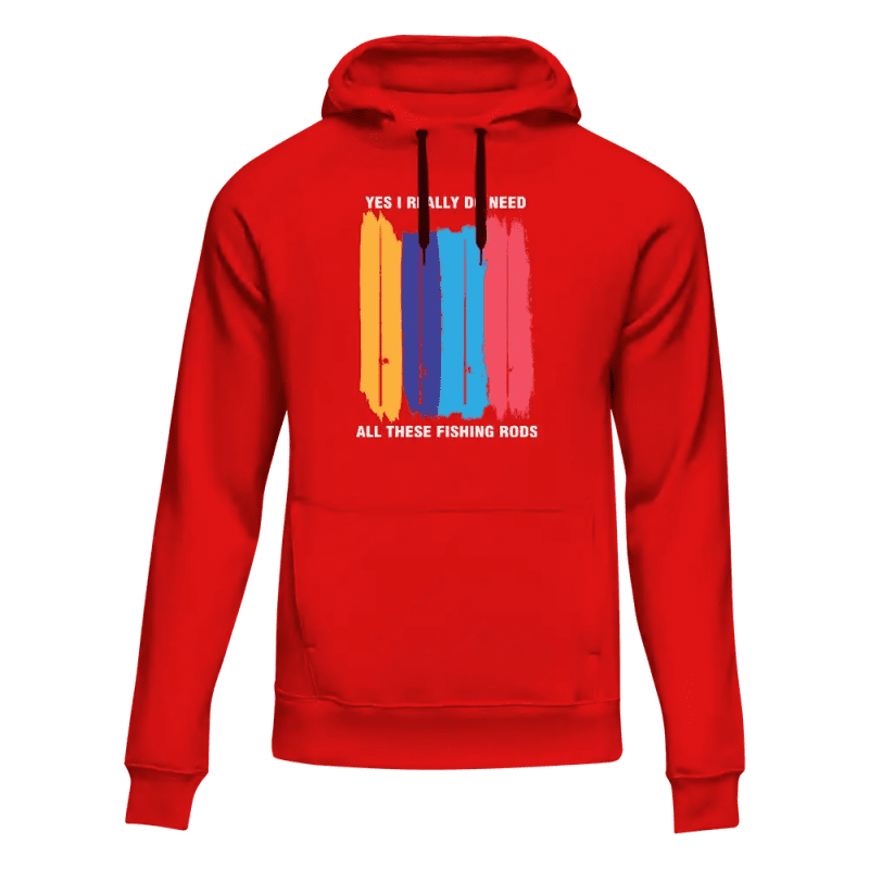 I Really Need All These Fishing Rods Unisex Hoodie