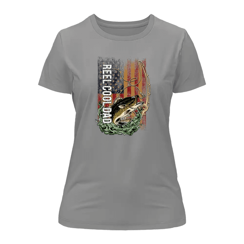 Reel Cool Dad T-Shirt for Women