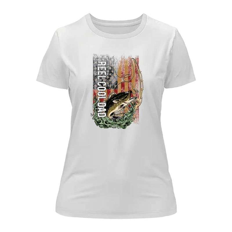 Reel Cool Dad T-Shirt for Women