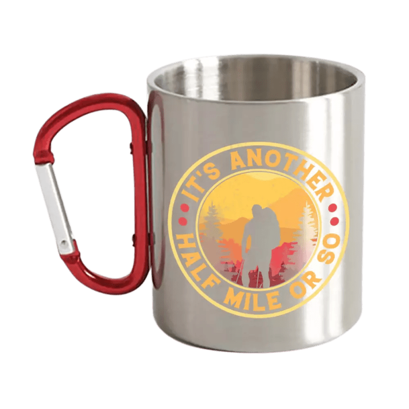 It s Another Half a Mile or So Stainless Steel Double Wall Carabiner Mug