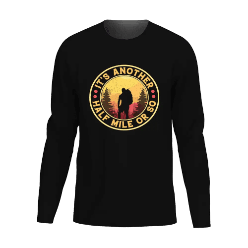 It's Another Half Mile Or So Men Long Sleeve Shirt