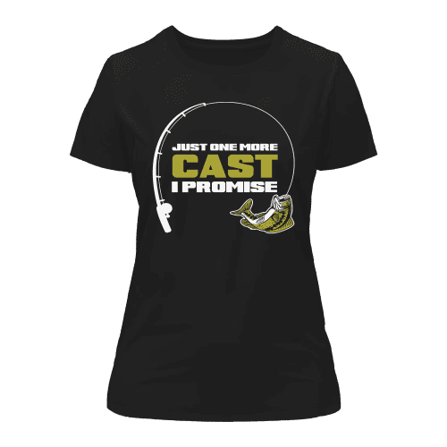 Just One More Cast T-Shirt for Women