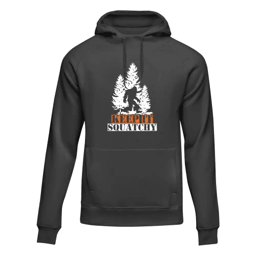 Keep It Squatchy Unisex Hoodie