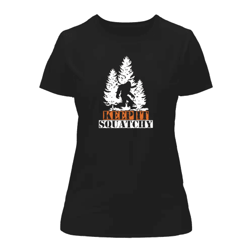 Keep It Squatchy T-Shirt for Women