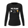 My Fishing Plan Women Long Sleeve Shirt