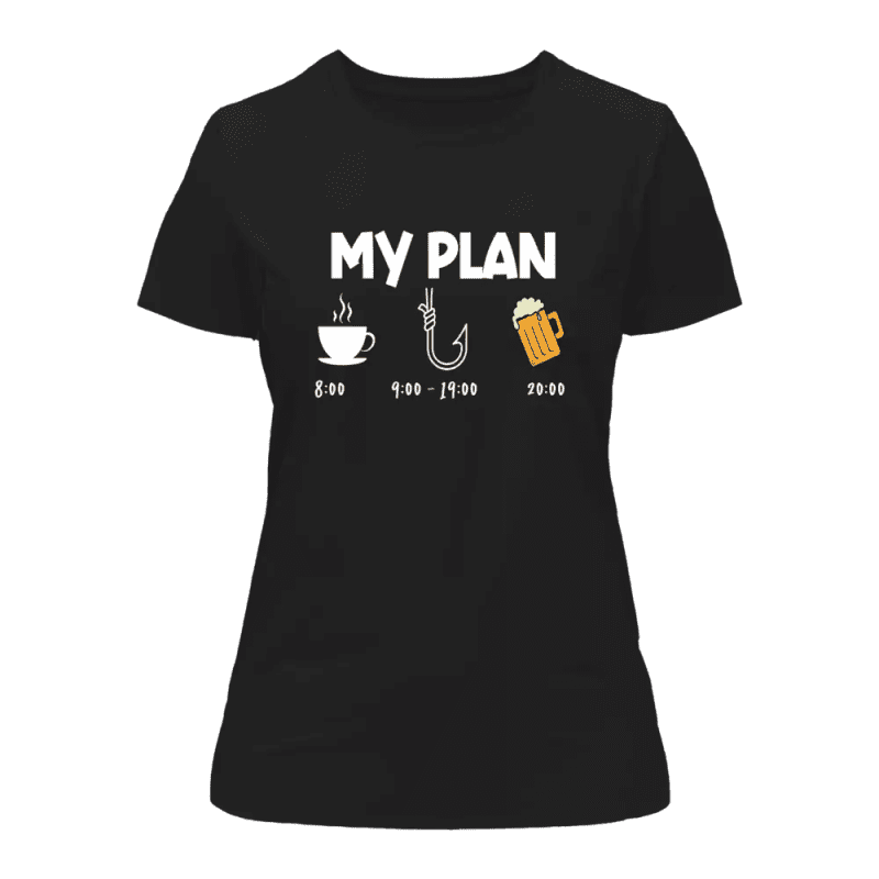 My Fishing Plan T-Shirt for Women