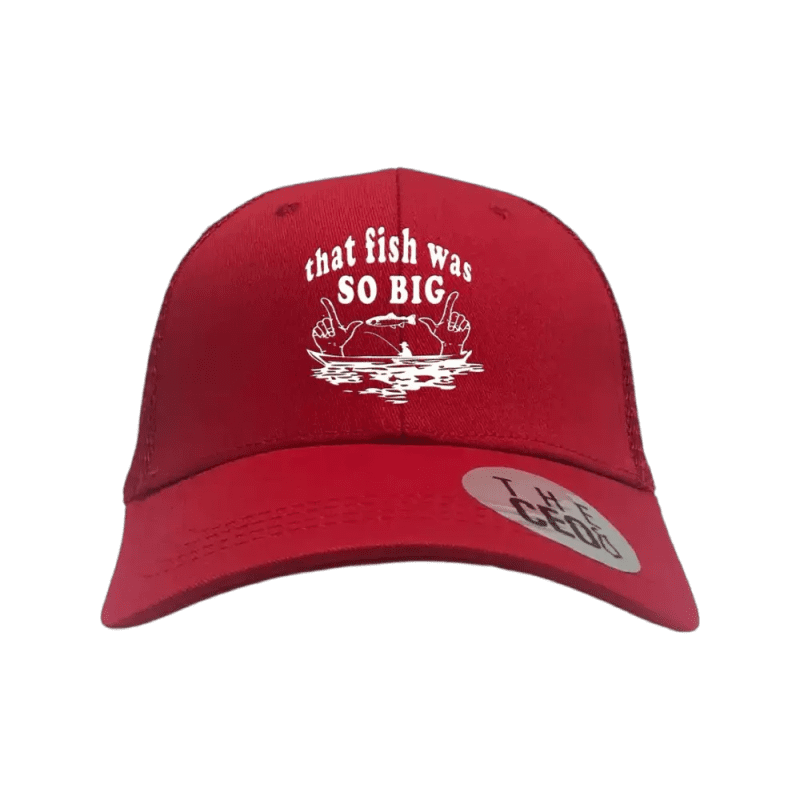 That Fish Was So Big Embroidered Trucker Hat