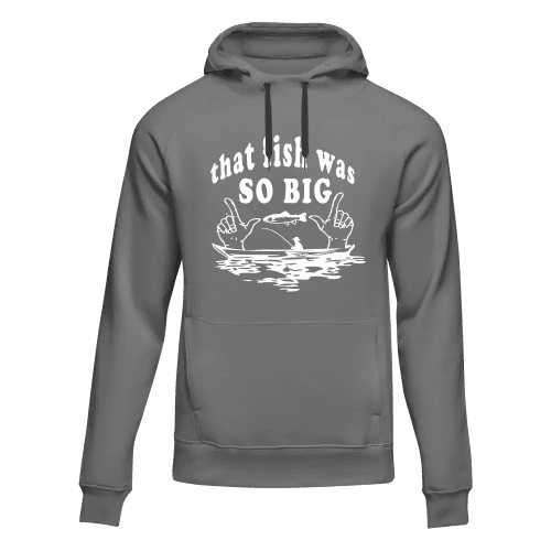 That Fish Was So Big Unisex Hoodie