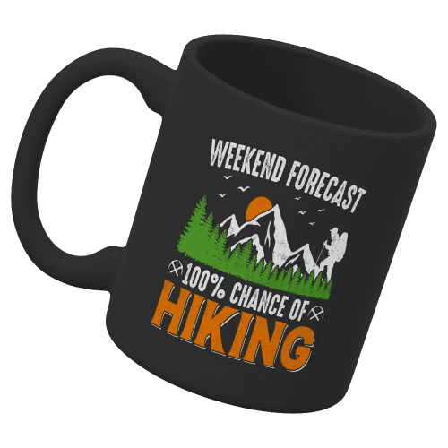 Weekend Forecast 100% Hiking 11oz Mug