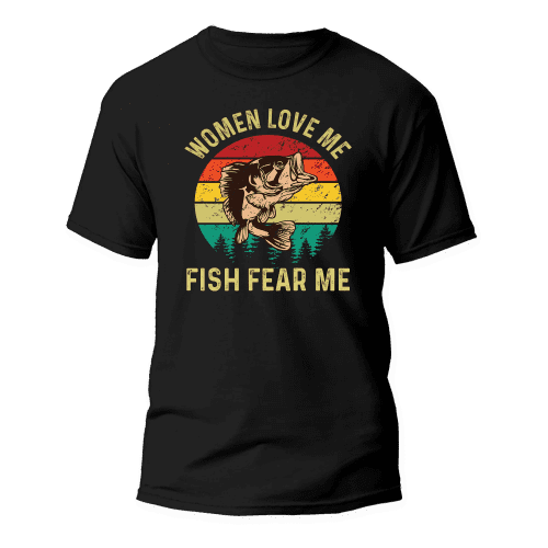 Women Love Me Fish Hate Me Man T-Shirt