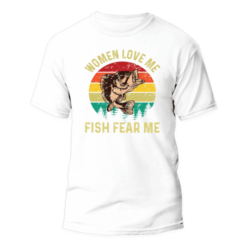 Women Love Me Fish Hate Me Man T-Shirt