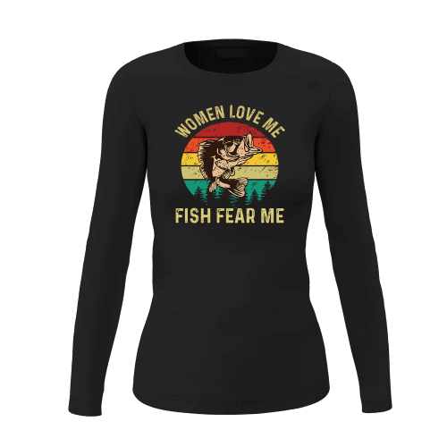 Women Love Me Fish Hate Me Women Long Sleeve Shirt