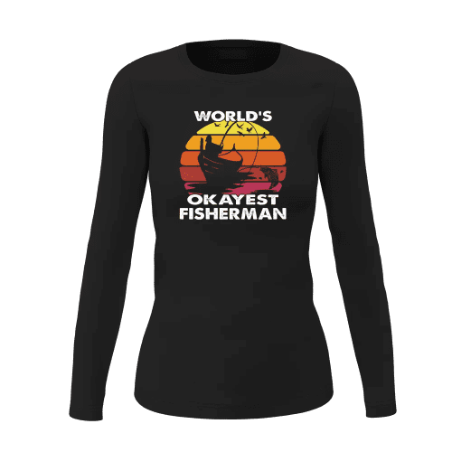 World's Okayest Fisherman Women Long Sleeve Shirt