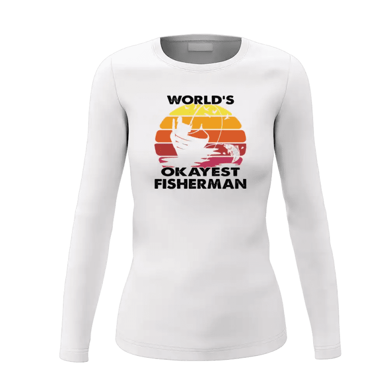 World's Okayest Fisherman Women Long Sleeve Shirt