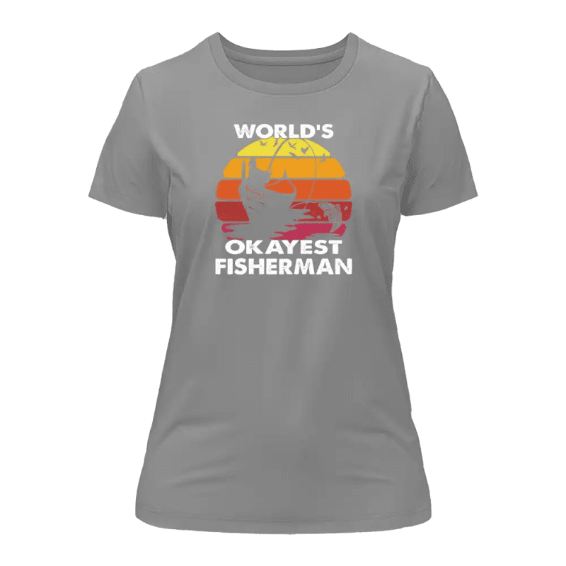 World's Okayest Fisherman T-Shirt for Women