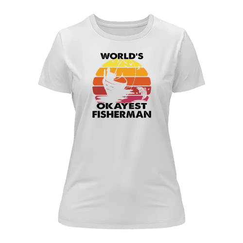 World's Okayest Fisherman T-Shirt for Women