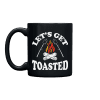 Let's Get Toasted 11oz Mug