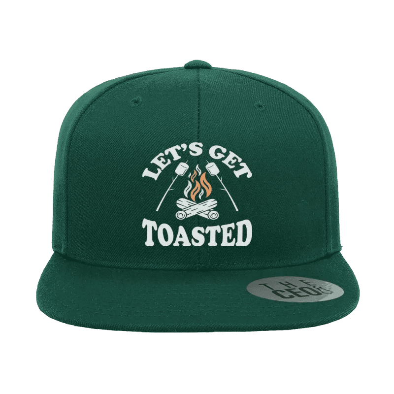 Let's Get Toasted Embroidered Flat Bill Hat