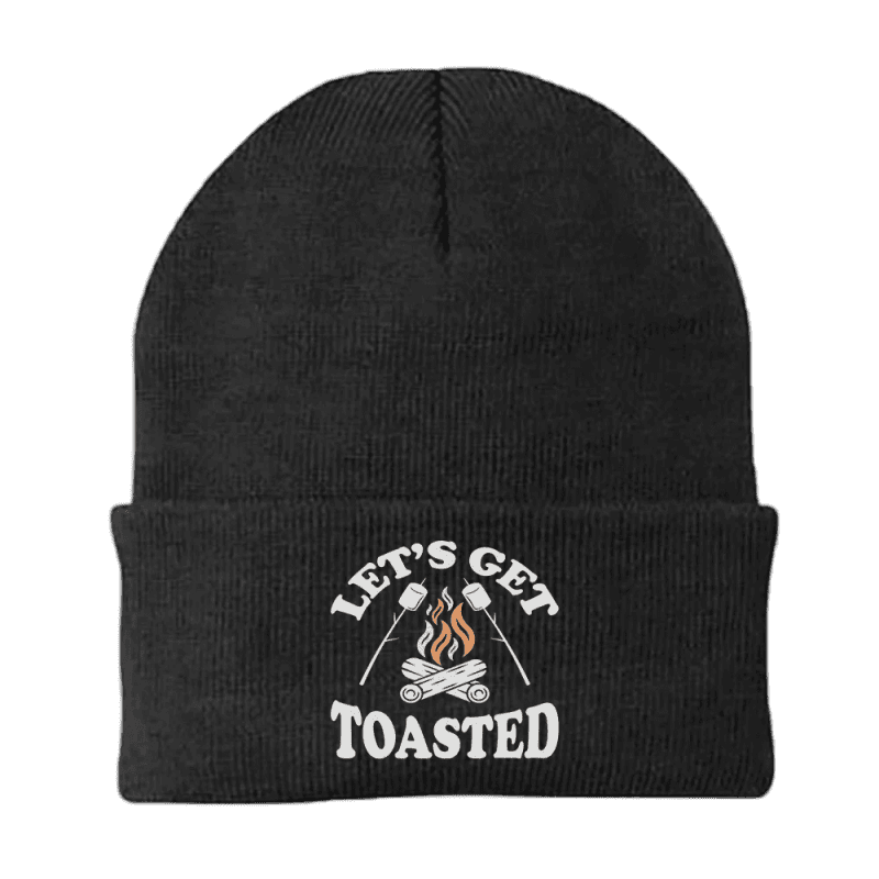 Let's Get Toasted Embroidered Beanie