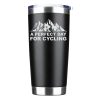 Perfect Day For Cycling 20oz Insulated Vacuum Sealed Tumbler Black