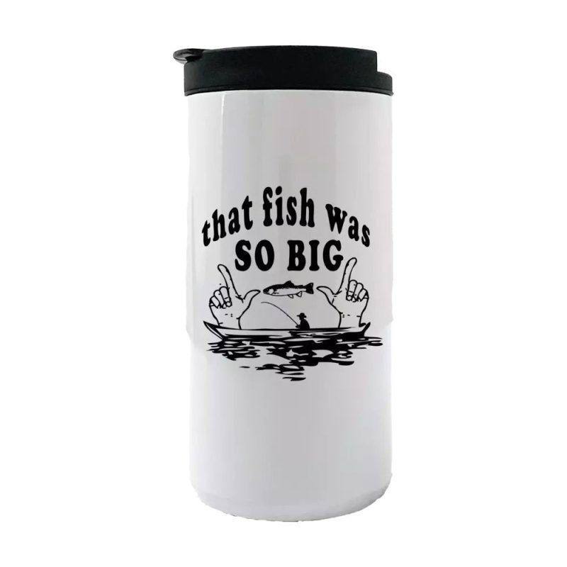 That Fish Was So Big 14oz Coffee Tumbler