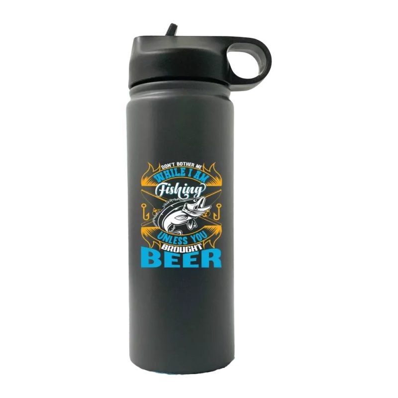 Don't Bother Me While I'm Fishing 20oz Sport Bottle