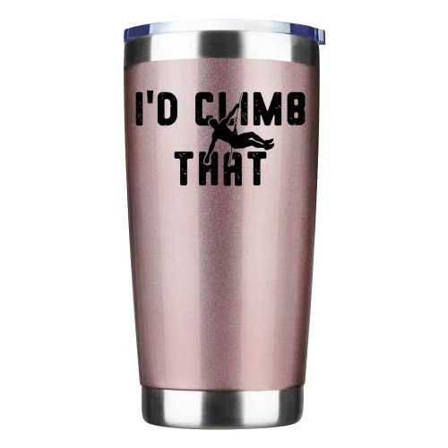 Climbing I'd Climb That 20oz Insulated Vacuum Sealed Tumbler